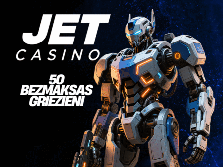 JET KAZINO BEZ IEMAKSAS 50 BEZMAKSAS GRIEZIENI!