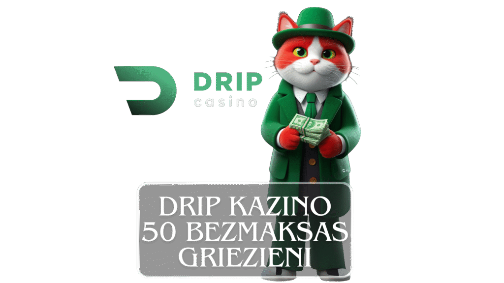 drip kazino 50 bez depozīta griezieni