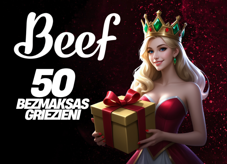 BEEF KAZINO BEZ IEMAKSAS 50 BEZMAKSAS GRIEZIENI!